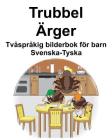 Svenska-Tyska Trubbel/Ärger Tvåspråkig bilderbok för barn By Suzanne Carlson (Illustrator), Richard Carlson Cover Image
