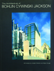 The Architecture of Bohlin Cywinski Jackson By Bcj Architects Cover Image