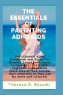 The Essentials of Parenting ADHD Kids: The Ultimate ADHD Handbook and Guide For Parents Cover Image