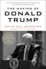 The Making of Donald Trump By David Cay Johnston Cover Image