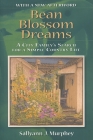 Bean Blossom Dreams, with a New Afterword: A City Family's Search for a Simple Country Life Cover Image