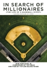 In Search of Millionaires (The Life of a Baseball Gypsy): The Accounts of Bob Fontaine Jr. Cover Image