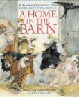 A Home in the Barn By Margaret Wise Brown, Jerry Pinkney (Illustrator) Cover Image