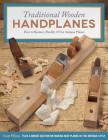 Traditional Wooden Handplanes: How to Restore, Modify & Use Antique Planes Cover Image