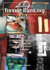Advances in Tissue Banking, Vol 4 By Abdul Aziz Nather (Editor), Glyn O. Phillips (Editor), D. Michael Strong (Editor) Cover Image