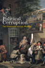 Political Corruption: The Underside of Civic Morality (Haney Foundation) By Robert Alan Sparling Cover Image