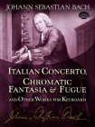 Italian Concerto, Chromatic Fantasia & Fugue and Other Works for Keyboard Cover Image