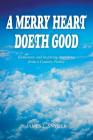 A Merry Heart Doeth Good: Humorous and Inspiring Anecdotes from a Country Pastor Cover Image