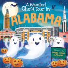 A Haunted Ghost Tour in Alabama By Gabriele Tafuni (Illustrator), Louise Martin Cover Image