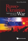 Russo-Ukrainian War: Implications for the Asia Pacific By Steven Rosefielde Cover Image