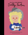 Dolly Parton (Little People, BIG DREAMS #28) By Maria Isabel Sanchez Vegara, Daria Solak (Illustrator) Cover Image