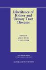 Inheritance of Kidney and Urinary Tract Diseases (Topics in Renal Medicine #9) Cover Image