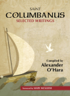 Saint Columbanus: Selected Writings By Alexander O'Hara (Editor), Mary McAleese (Foreword by) Cover Image