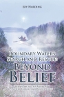 Boundary Waters Search and Rescue: Beyond Belief: Book One in the Boundary Waters Search and Rescue Series By Joy Harding Cover Image