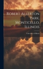 Robert Allerton Park, Monticello, Illinois Cover Image