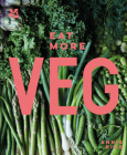 Eat More Veg By Annie Rigg Cover Image