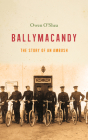 Ballymacandy: The Story of a Kerry Ambush By Owen O’Shea Cover Image