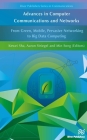 Advances in Computer Communications and Networks: From Green, Mobile, Pervasive Networking to Big Data Computing Cover Image