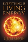 Everything Is Living Energy Cover Image