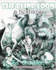 The Blind Loon - A Bestiary: Poems By Ed Shacklee, Russ Spitkovsky (Illustrator) Cover Image