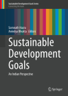 Sustainable Development Goals: An Indian Perspective By Somnath Hazra (Editor), Anindya Bhukta (Editor) Cover Image
