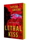 Lethal Kiss By Taylor Grothe Cover Image