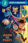 Made to Play! (Disney/Pixar Toy Story 4) (Step into Reading) By Natasha Bouchard, Disney Storybook Art Team (Illustrator) Cover Image