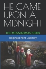 He Came Upon a Midnight: The Messiahmas Story Cover Image