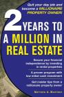 2 Years to a Million in Real Estate By Matthew Martinez Cover Image