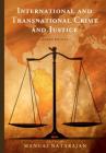 International and Transnational Crime and Justice By Mangai Natarajan (Editor) Cover Image