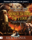 Fallen Angels, Giants, Monsters and the World Before the Flood: How the Events of Noah's Ark and the Flood Are Relevant to the End of the Age Cover Image