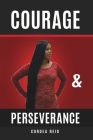 Courage and Perseverance: Single Mom to Married With Children: One Woman's Journey to Believing in Herself. Cover Image