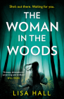 The Woman in the Woods By Lisa Hall Cover Image