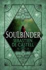 Soulbinder (Spellslinger #4) By Sebastien de Castell Cover Image