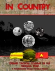 In Country - Grand Tactical Combat In the Vietnam War By Matthew Craig, Chase Wager Cover Image