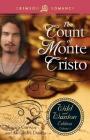 Count Of Monte Cristo: The Wild And Wanton Edition Volume 3 By Monica Corwin Cover Image