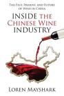 Inside the Chinese Wine Industry: The Past, Present, and Future of Wine in China Cover Image