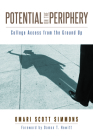 Potential on the Periphery: College Access from the Ground Up Cover Image