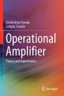 Operational Amplifier: Theory and Experiments Cover Image