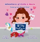 Adventures of Stella & Macie: Kindergarten, Here We Come! By Erica Merlis, Monique Romischer (Illustrator) Cover Image