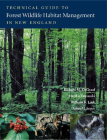 Technical Guide to Forest Wildlife Habitat Management in New England Cover Image