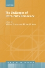The Challenges of Intra-Party Democracy (Comparative Politics) By William P. Cross, Richard S. Katz Cover Image