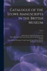 Catalogue of the Stowe Manuscripts in the British Museum; Vol. 2 By British Museum Department of Manuscr (Created by), Richard Templ Buckingham and Chandos (Created by), Richard Plant Buckingham and Chandos (Created by) Cover Image