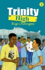 Trinity High: Big Changes Cover Image