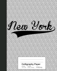 Calligraphy Paper: NEW YORK Notebook By Weezag Cover Image