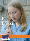 Peer Pressure (Issues That Concern You) By Lorraine Savage (Editor) Cover Image