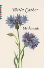 My Antonia (Vintage Classics) By Willa Cather Cover Image