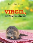 Virgil, the Nervous Nutria Cover Image