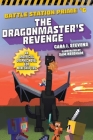 The Dragonmaster's Revenge: An Unofficial Graphic Novel for Minecrafters (Unofficial Battle Station Prime Series #6) Cover Image