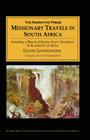 Missionary Travels and Researches in South Africa By David Livingstone Cover Image